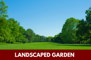LANDSCAPED GARDEN